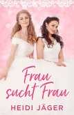 Frau sucht Frau (eBook, ePUB)