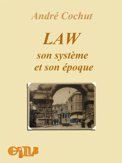 Law Son systeme et son époque (eBook, ePUB) - Cochut, André
