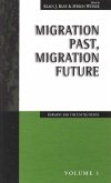 Migration Past, Migration Future (eBook, PDF)