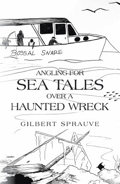 Cover Angling for Sea Tales over a Haunted Wreck (eBook, ePUB)