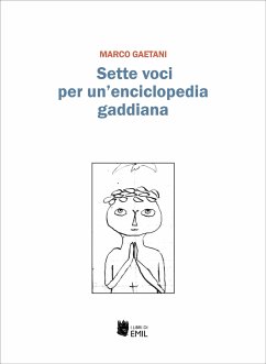 Sette voci per un'enciclopedia gaddiana (eBook, PDF) - Gaetani, Marco