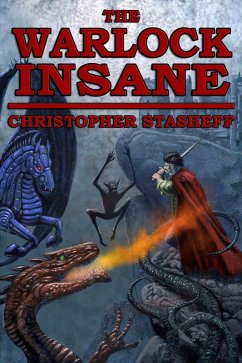The Warlock Insane (Warlock of Gramarye, #9) (eBook, ePUB) - Stasheff, Christopher