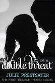 So I'm A Double Threat (Double Threat Series, #1) (eBook, ePUB)