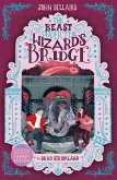 The Beast Under The Wizard's Bridge - The House With a Clock in Its Walls 8 (eBook, ePUB)