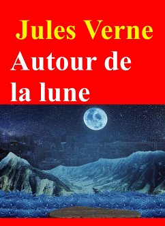 Autour de la lune (eBook, ePUB) - Verne, Jules