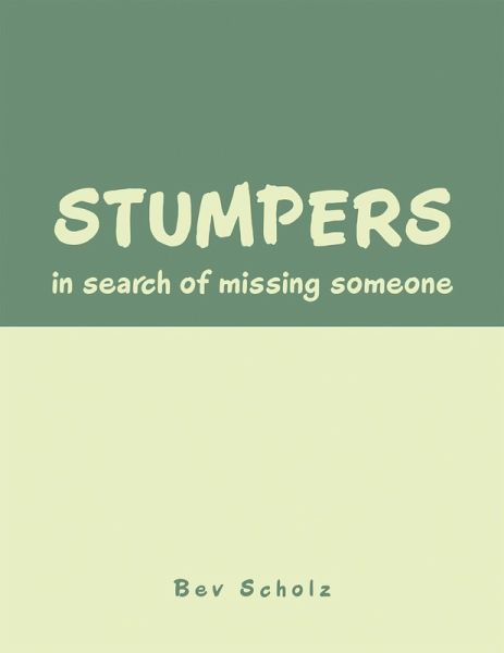 Stumpers: in Search of Missing Someone (eBook, ePUB) Stumpers: in Search of Missing Someone (eBook, ePUB)
