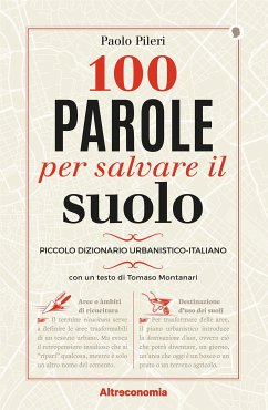 100 parole per salvare il suolo (eBook, ePUB) - Pileri, Paolo