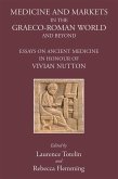 Medicine and Markets in the Graeco-Roman World and Beyond (eBook, PDF)