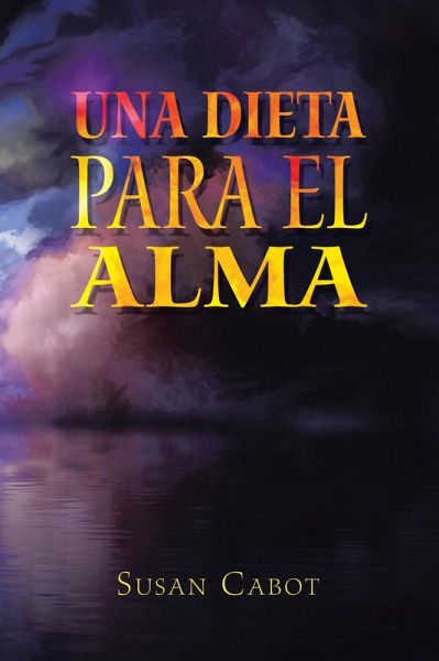 Una Dieta Para El Alma (eBook, ePUB) Una Dieta Para El Alma (eBook, ePUB)