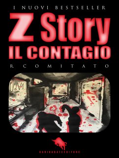 Z STORY: Il Contagio (eBook, ePUB) - Comitato, R.