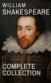 William Shakespeare : Complete Collection (37 plays, 160 sonnets and 5 Poetry...) (eBook, ePUB)