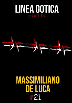 Linea Gotica (eBook, ePUB) - De Luca, Massimiliano