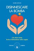 Disinnescare la bomba (eBook, ePUB)