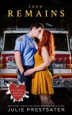 Love Remains (Fire Me Up - Hope Falls, #2) (eBook, ePUB) Love Remains (Fire Me Up - Hope Falls, #2) (eBook, ePUB)