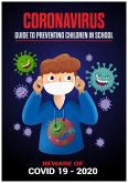 Coronavirus - Guide to Preventing Children in School (eBook, ePUB)