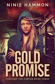 Gold Promise (Through the Canvas, #3) (eBook, ePUB)