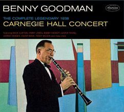 The Complete Legendary 1938 Carnegie Hall Concert - Goodman,Benny
