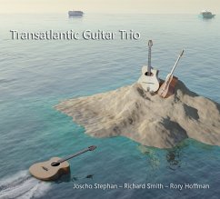 Transatlantic Guitar Trio - Stephan,Joscho