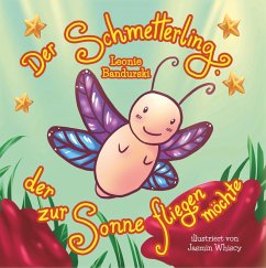 Cover Der Schmetterling, der zur Sonne fliegen möchte (eBook, PDF)
