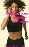 Running in Place for Health and Fitness (eBook, ePUB)