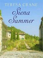 Siena Summer - Crane, Teresa