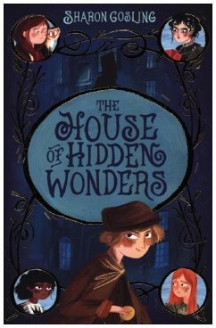 The House of Hidden Wonders - Gosling, Sharon