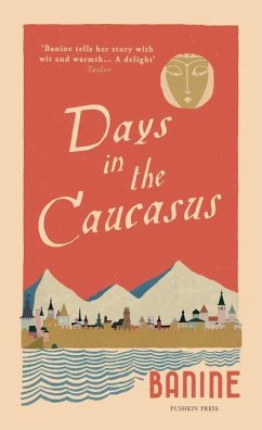 Days in the Caucasus - Banine