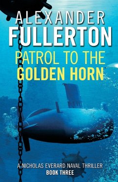 Patrol to the Golden Horn - Fullerton, Alexander