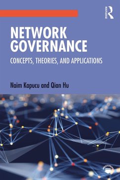 Network Governance - Kapucu, Naim (University of Central Florida, Orlando, FL, USA); Hu, Qian (University of Central Florida, USA)