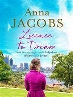 Licence to Dream - Jacobs, Anna