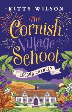 The Cornish Village School - Second Chances - Wilson, Kitty