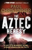 The Aztec Heresy