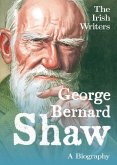 The Irish Writers: George Bernard Shaw