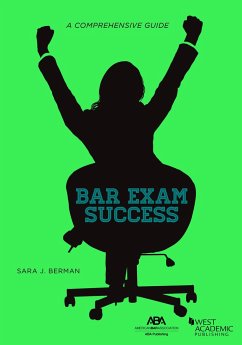 Bar Exam Success: A Comprehensive Guide: A Comprehensive Guide - Berman, Sara J.