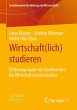 Wirtschaft(lich) studieren - Bild 1