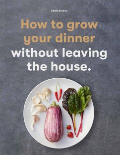 How to Grow Your Dinner - Ratinon, Claire