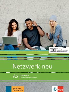 Netzwerk neu A2. Kursbuch mit Audios und Videos - Dengler, Stefanie; Mayr-Sieber, Tanja; Rusch, Paul; Schmitz, Helen