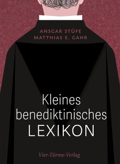Kleines benediktinisches Lexikon - Stüfe, Ansgar;Gahr, Matthias