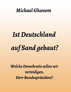 Ist Deutschland auf Sand gebaut? - Ghanem, Michael