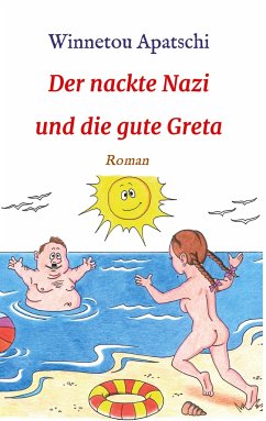 Der nackte Nazi und die gute Greta - Apatschi, Winnetou