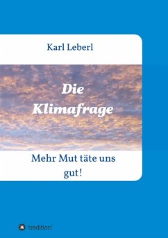 Die Klimafrage - Leberl, Karl