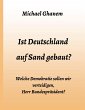 Ist Deutschland auf Sand gebaut? - Bild 1