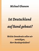 Ist Deutschland auf Sand gebaut?