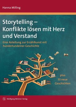 Storytelling - Konflikte lösen mit Herz und Verstand - Milling, Hanna