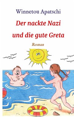Der nackte Nazi und die gute Greta - Apatschi, Winnetou