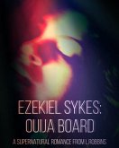 Ezekiel Sykes: Ouija Board (Daemon Tales, #2) (eBook, ePUB)