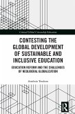 Contesting the Global Development of Sustainable and Inclusive Education (eBook, PDF) Contesting the Global Development of Sustainable and Inclusive Education (eBook, PDF)
