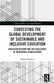 Contesting the Global Development of Sustainable and Inclusive Education (eBook, PDF)