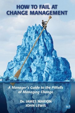 How to Fail at Change Management (eBook, ePUB) How to Fail at Change Management (eBook, ePUB)