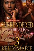Surrendered My Heart to A Cold Love 3 (eBook, ePUB)